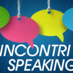 Incontri di speaking in inglese Practical Unlimited