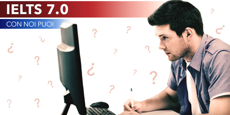 corsi inglese IELTS con noi puoi prendere 7 o 8 o 9